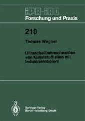 book Ultraschallbahnschweißen von Kunststoffteilen mit Industrierobotern