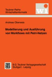 book Modellierung und Ausführung von Workflows mit Petri-Netzen