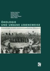 book Ökologie und Urbane Lebensweise: Untersuchungen zu einem anscheinend unauflöslichen Widerspruch