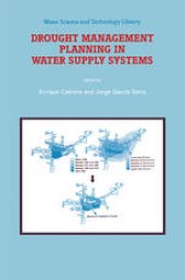 book Drought Management Planning in Water Supply Systems: Proceedings from the UIMP International Course held in Valencia, December 1997