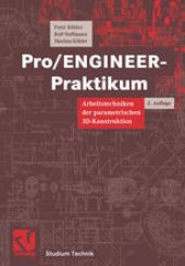 book Pro/ENGINEER-Praktikum: Arbeitstechniken der parametrischen 3D-Konstruktion