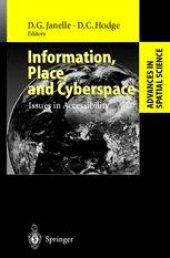 book Information, Place, and Cyberspace: Issues in Accessibility