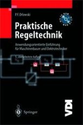 book Praktische Regeltechnik: Anwendungsorientierte Einführung für Maschinenbauer und Elektrotechniker