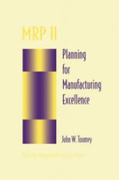 book Mrp II: Planning for Manufacturing Excellence