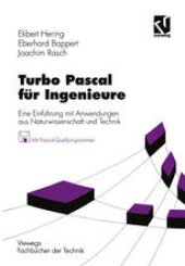 book Turbo Pascal für Ingenieure: Eine Einführung mit Anwendungen aus Naturwissenschaft und Technik