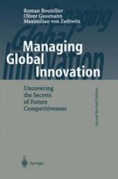 book Managing Global Innovation: Uncovering the Secrets of Future Competitiveness