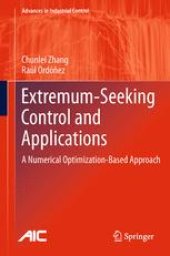 book Extremum-Seeking Control and Applications: A Numerical Optimization-Based Approach