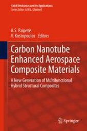 book Carbon Nanotube Enhanced Aerospace Composite Materials: A New Generation of Multifunctional Hybrid Structural Composites