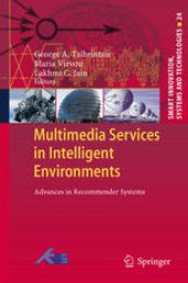 book Multimedia Services in Intelligent Environments: Advances in Recommender Systems