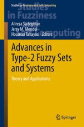 book Advances in Type-2 Fuzzy Sets and Systems: Theory and Applications