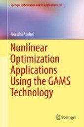 book Nonlinear Optimization Applications Using the GAMS Technology