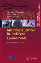 book Multimedia Services in Intelligent Environments: Recommendation Services