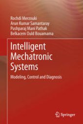 book Intelligent Mechatronic Systems: Modeling, Control and Diagnosis