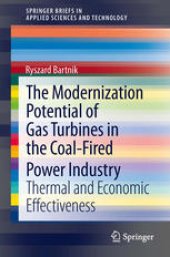 book The Modernization Potential of Gas Turbines in the Coal-Fired Power Industry: Thermal and Economic Effectiveness