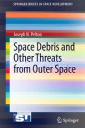 book Space Debris and Other Threats from Outer Space