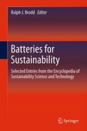 book Batteries for Sustainability: Selected Entries from the Encyclopedia of Sustainability Science and Technology