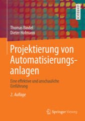 book Projektierung von Automatisierungsanlagen: Eine effektive und anschauliche Einführung