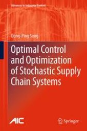 book Optimal Control and Optimization of Stochastic Supply Chain Systems