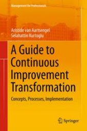 book A Guide to Continuous Improvement Transformation: Concepts, Processes, Implementation