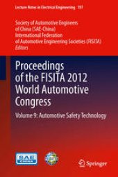 book Proceedings of the FISITA 2012 World Automotive Congress: Volume 9: Automotive Safety Technology