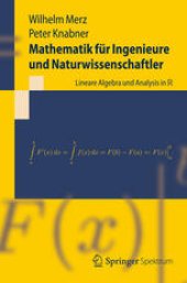 book Mathematik für Ingenieure und Naturwissenschaftler: Lineare Algebra und Analysis in R