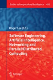 book Software Engineering, Artificial Intelligence, Networking and Parallel/Distributed Computing