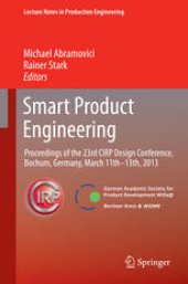 book Smart Product Engineering: Proceedings of the 23rd CIRP Design Conference, Bochum, Germany, March 11th - 13th, 2013