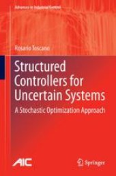 book Structured Controllers for Uncertain Systems: A Stochastic Optimization Approach