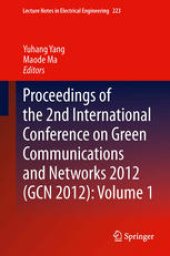 book Proceedings of the 2nd International Conference on Green Communications and Networks 2012 (GCN 2012): Volume 1