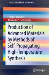 book Production of Advanced Materials by Methods of Self-Propagating High-Temperature Synthesis