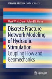 book Discrete Fracture Network Modeling of Hydraulic Stimulation: Coupling Flow and Geomechanics