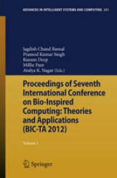 book Proceedings of Seventh International Conference on Bio-Inspired Computing: Theories and Applications (BIC-TA 2012): Volume 1