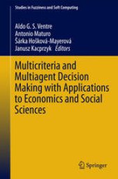 book Multicriteria and Multiagent Decision Making with Applications to Economics and Social Sciences