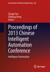 book Proceedings of 2013 Chinese Intelligent Automation Conference: Intelligent Automation