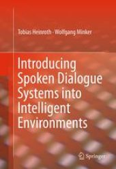 book Introducing Spoken Dialogue Systems into Intelligent Environments