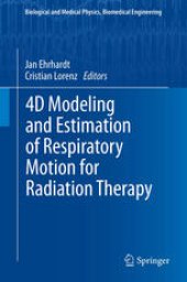 book 4D Modeling and Estimation of Respiratory Motion for Radiation Therapy