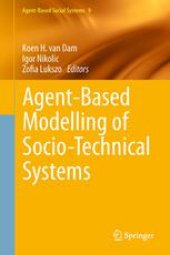 book Agent-Based Modelling of Socio-Technical Systems