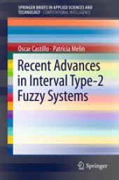 book Recent Advances in Interval Type-2 Fuzzy Systems