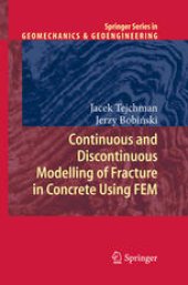 book Continuous and Discontinuous Modelling of Fracture in Concrete Using FEM