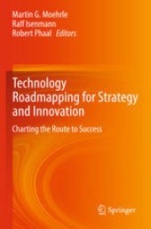 book Technology Roadmapping for Strategy and Innovation: Charting the Route to Success