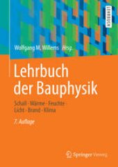 book Lehrbuch der Bauphysik: Schall - Wärme - Feuchte - Licht - Brand - Klima