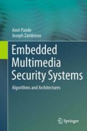 book Embedded Multimedia Security Systems: Algorithms and Architectures