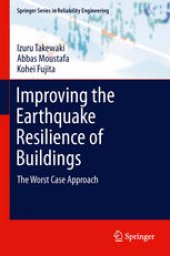 book Improving the Earthquake Resilience of Buildings: The worst case approach