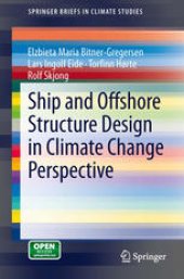 book Ship and Offshore Structure Design in Climate Change Perspective