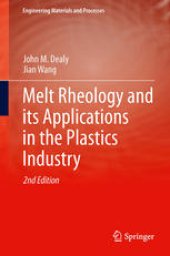 book Melt Rheology and its Applications in the Plastics Industry