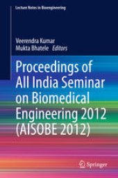 book Proceedings of All India Seminar on Biomedical Engineering 2012 (AISOBE 2012)