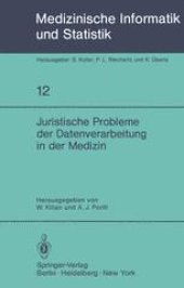 book Juristische Probleme der Datenverarbeitung in der Medizin: GMDS/GRVI Datenschutz-Workshop 1979