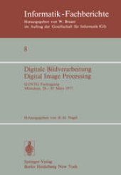 book Digitale Bildverarbeitung Digital Image Processing: GI/NTG Fachtagung München, 28.–30. März 1977