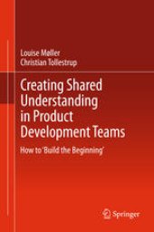 book Creating Shared Understanding in Product Development Teams: How to ‘Build the Beginning’