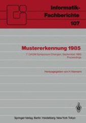 book Mustererkennung 1985: 7. DAGM-Symposium Erlangen, 24.–26. September 1985 Proceedings